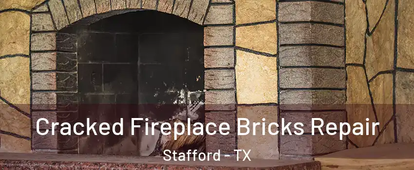 Cracked Fireplace Bricks Repair Stafford - TX