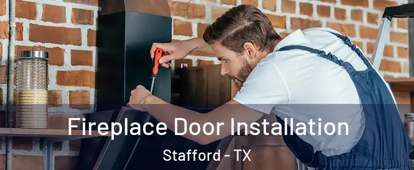  Fireplace Door Installation Stafford - TX