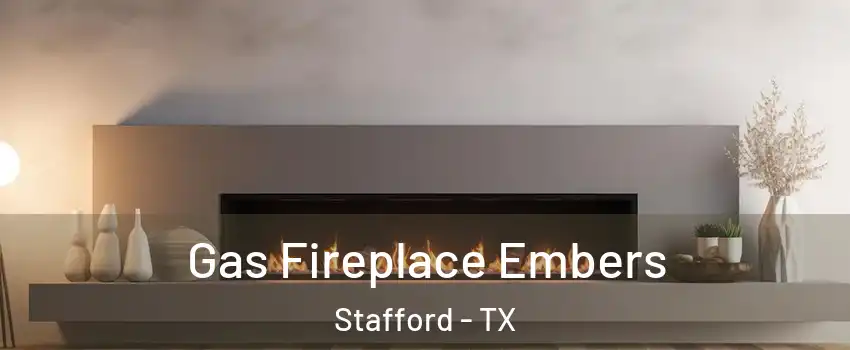  Gas Fireplace Embers Stafford - TX